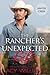 The Rancher's Unexpected Gift (Snowbound in Sawyer Creek, #3)