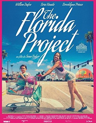 MOVIE SCRIPT - THE FLORIDA PROJECT: SCREENPLAY BOOK (Kindle Edition)