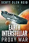 Earth Interstellar: Proxy War Earth Interstellar: Proxy War
