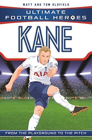 Ultimate Football Heroes: Kane (Goal Machines 4)