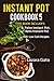 Instant Pot Cookbook 5: Thi...