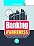 Banking Awareness
