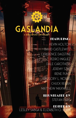 Gaslandia: A Dieselpunk Anthology (Kindle Edition)