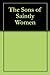 The Sons of Saintly Women