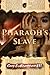 Pharaoh's Slave