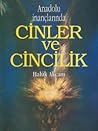 Anadolu İnançlarında Cinler ve Cincilik by Haluk Akçam