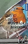 #Urban Birding