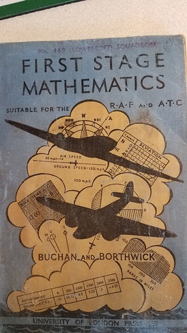 First Stage Mathematics (Suitable for the R.A.F. and A.T.C)