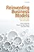 Reinventing Business Models: How Firms Cope with Disruption