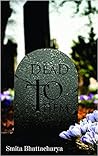 Dead to Them by Smita Bhattacharya