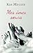 Mes âmes soeurs by Kim  Messier