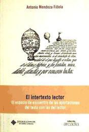 El intertexto lector: El espacio de encuentro de las aportaciones del texto con las del lector