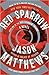 Red Sparrow (Red Sparrow Trilogy #1)