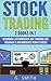 Stock Trading: 2 Books in 1 (Day Trading & Penny Stocks)