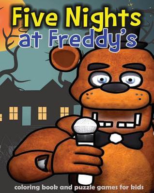 Five Nights at Freddy's: Coloring Book and Puzzle Games for Kids: Coloring, Activities Book, Kids Book, Games, Puzzle