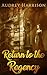 Return to the Regency