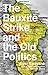 The Bauxite Strike and the Old Politics by Eusi Kwayana
