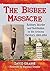 The Bisbee Massacre: Robber...