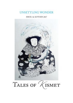 Unsettling Wonder Issue 6: Tales of Kismet