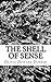 The Shell of Sense