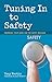 Tuning In to Safety: Prepar...