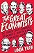 The Great Economists: How Their Ideas Can Help Us Today