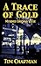 A Trace of Gold: Murder Chi...