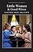Little Women / Good Wives by Louisa May Alcott