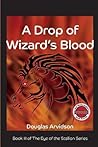 A Drop of Wizard's Blood (The Eye of the Stallion)