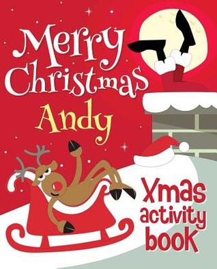 Merry Christmas Andy - Xmas Activity Book: (Personalized Children's Activity Book)