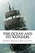 The Ocean and Its Wonders