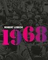 Robert Lebeck: 1968