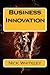 Business Innovation 2nd Edition by Nick Whiteley