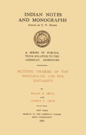 Hunting Charms of the Montagnais and the Mistassini