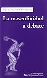 La masculinidad a debate