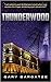 Thunderwood (Your Winding D...