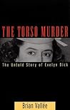 Torso Murder: The Untold Story of Evelyn Dick