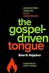 The Gospel-Driven...