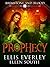 Prophecy (Brimstone and Blo...