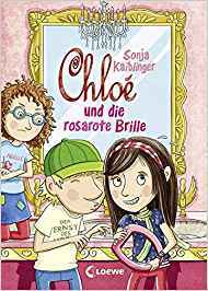 Chloé und die rosarote Brille (Chloé, #3)