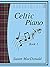 Celtic Piano Book 2