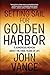 Setting Sail for Golden Harbor: A Humorous Memoir About the Final Years of Life