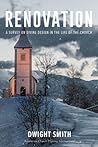 Renovation: A Survey on Divine Design in the Life of the Church