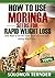How To Use Moringa Seeds For Rapid Weight Loss by Solomon Ternder