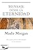 Mensaje desde la Eternidad by Marlo Morgan