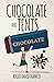 Chocolate And Tents: The Fi...