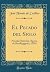 El Pecado del Siglo: Novela...