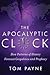 The Apocalyptic Clock: How ...