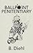 Ballpoint Penitentiary by B. Diehl