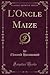 L'Oncle Maize (Classic Repr...
